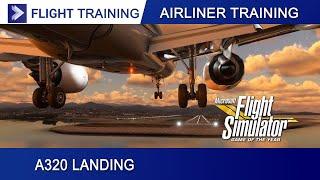 Microsoft Flight Simulator | Flight Training : A320 Landing