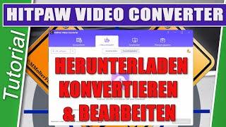 Videos schnell konvertieren und bearbeiten mit dem HitPaw Video Converter