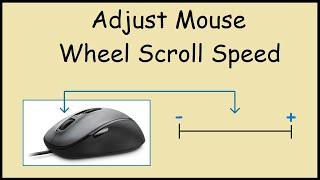 How to Adjust Mouse Wheel Scroll Speed in Windows 10