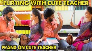 Flirting With Cute Teacher Prank‍️ | Kovai Kusumbu | Kovai 360*