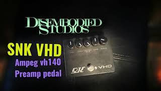 Ampeg VH140 Pedal - SNK VHD metal demo Disembodied Studios [2020]