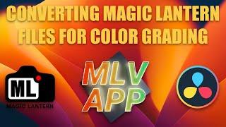 Using MLV App to Convert Magic Lantern Raw Files