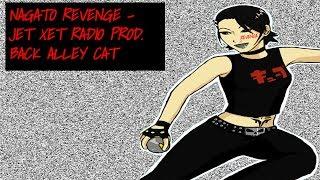 Nagato Revenge - Jet Xet Radio prod. Back Alley Cat FREESTYLE