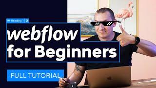 Webflow for Beginners | FULL WEBFLOW TUTORIAL