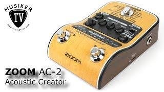 Zoom AC-2 Acoustic Creator - Review