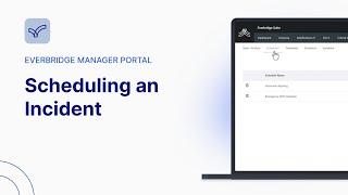 Scheduling an Incident | Everbridge Manager Portal