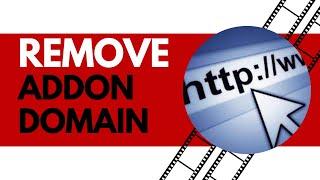 How To Remove Addon Domain