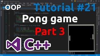 C++ Tutorial 21 - Simple Pong Game (Part 3)