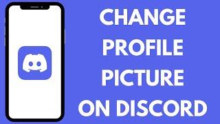 How to Change Your Profile Picture on Discord Mobile (EASY!!)