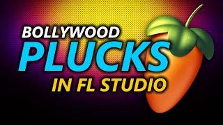 Bollywood Pluck Sound Make | FL Studio 12 | Full Tutorial |