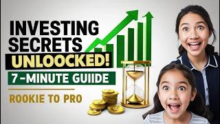 Investing Secrets Unlocked: From Rookie to Pro in 7 Minutes!