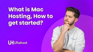 What is MacOS Hosting? Explained! | Benefits, And How To Get Started?