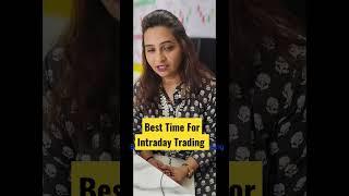 Best Time For Intraday Trading #trading #daytrading#intraday # #stockmarket