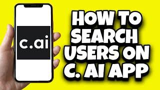 How To Search Users On Character AI (Fast)