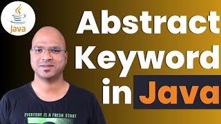 #6.8 Java Tutorial | Abstract Keyword