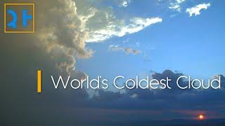 How Cold is the Coldest Cloud?