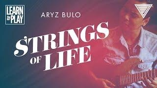 Aryz Bulo's Learn To Play: String Of Life | JTCGuitar.com