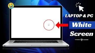 How To Fix "Laptop White Screen" Show White Screen Windows 10 laptop blank screen 2024