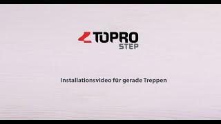 2 Minuten Installationsvideo | TOPRO Step