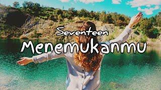 Menemukanmu (Seventeen) - Tami Aulia - Akustik Cover(Lirik)