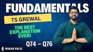 FUNDAMENTALS |  Q74, Q75, Q76 | ACCOUNTS | CLASS 12 | TS GREWAL | 2024 | Naveen, Qadir and Rajesh