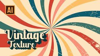 2 WAYS TO ADD VINTAGE TEXTURE + HOW TO DRAW A SUNBURST | ADOBE ILLUSTRATOR TUTORIAL