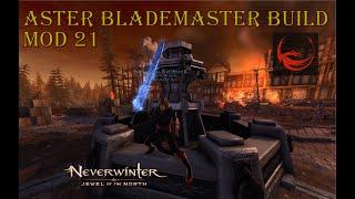 AsteR Blademaster Build Mod 21