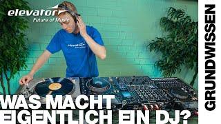 Was macht eigentlich ein DJ?