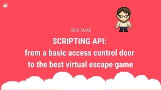 [REPLAY] Tech Talk: Scripting API in WorkAdventure 