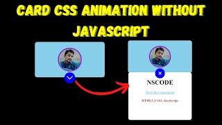 Card CSS Animation Without JavaScript | Card CSS Animation No JavaScript | NSCODE