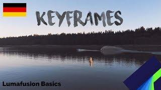 Was sind eigentlich KEYFRAMES - Lumafusion Tutorial [GER]