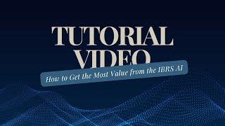 How to Get the Most Value from the IBRS AI