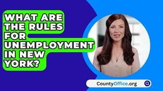 What Are The Rules For Unemployment In New York? - CountyOffice.org