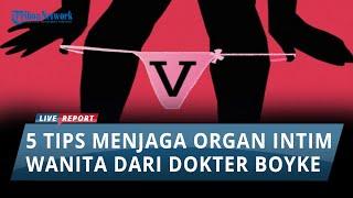 [Tips Sehat] 5 Cara Merawat Organ Intim Wanita dari Dokter Boyke Agar Tidak Berjamur