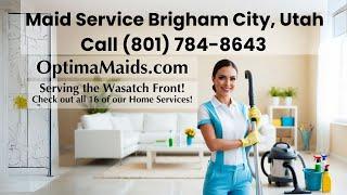 Maid Service Brigham City Utah