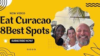 8 Best Restaurants to eat in Curacao 2023 | Daniele Vatri