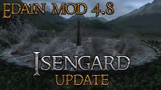 Edain 4.8 : Isengart Update ! Volksvorstellung | Schlacht um Mittelerde Edain Mod 4.8