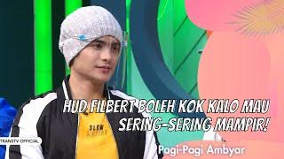 HUD FILBERT BOLEH KOK KALO MAU SERING-SERING MAMPIR! | PAGI PAGI AMBYAR (4/1/21) P4