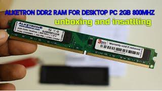 Alketron DDR2 RAM for Desktop PC 2GB 800MHz Long-DIMM CL-6 Tested || Unboxing and installing