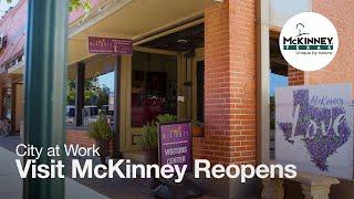 City at Work - Visit McKinney Reopens