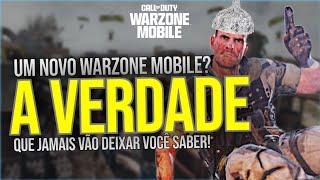 ESSA É A VERDADE SOBRE O NOVO WARZONE MOBILE 