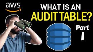 Why You NEED an Audit Table For Your Database (Part 1 of 2)