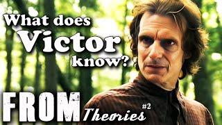 FROM - Theories #2 | What's Up with Victor?