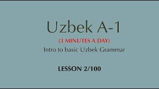 Learn the Uzbek language A-1 Lesson 2/100