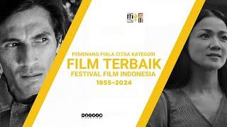 Pemenang Piala Citra Film Terbaik FFI 1955-2024: LEWAT DJAM MALAM — JATUH CINTA SEPERTI DI FILM-FILM