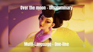 [Multi-language][4K/60FPS] Over the moon | Ultraluminary