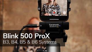 Saramonic Blink 500 ProX B3, B4 B5 & B6: Wireless Mic Systems for Mobile & Computer Devices