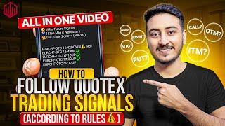 How to Follow Signals In Quotex | All Binary Trading Questions | What is MTG,ITM,OTM,CALL,PUT,RWIN