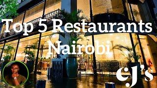 TOP FIVE RESTAURANTS IN NAIROBI, 100% AFFORDABLE RESTAURANTS
