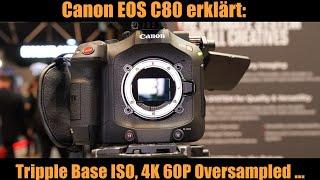 Canon EOS C80 erklärt: Fullframe Stacked Sensor, 4K 60p Oversampled?